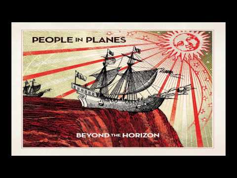 People In Planes - Know By Now