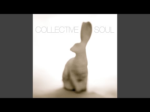 Collective Soul - You