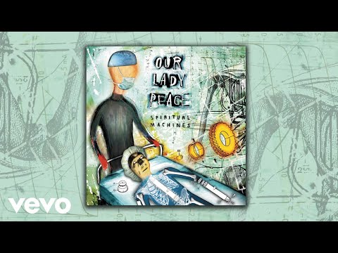 Our Lady Peace - Made To Heal