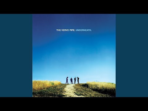 The Verve Pipe - Never Let You Down