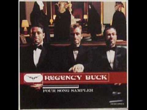 Regency Buck - Free To Change Your Mind
