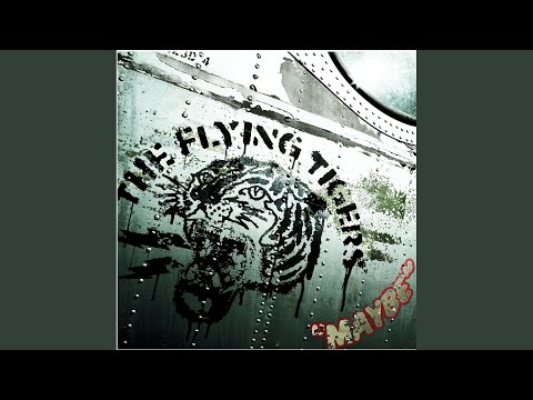 Flying Tigers - Maybe