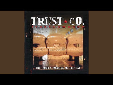 Trust Company - Slipping Away