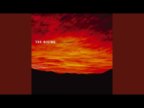 The Rising - Future Unknown