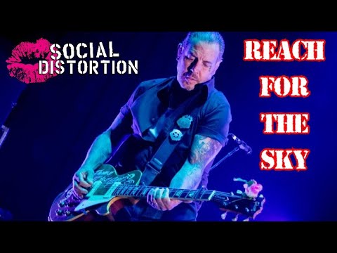 Social Distortion - Reach For The Sky