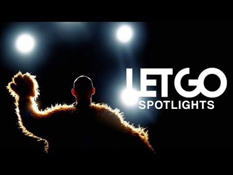 Let Go - Spotlights