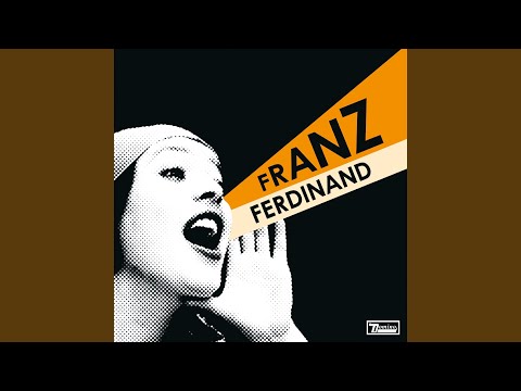 Franz Ferdinand - Im Your Villain