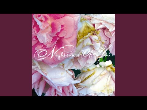 Nightmare Of You - I Want To Be Buried