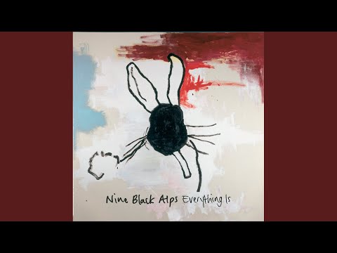 Nine Black Alps - Cosmopolitan