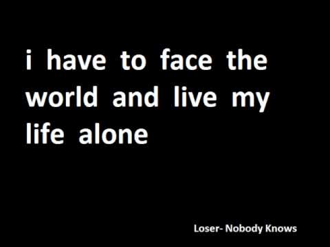 Loser - Nobody Knows
