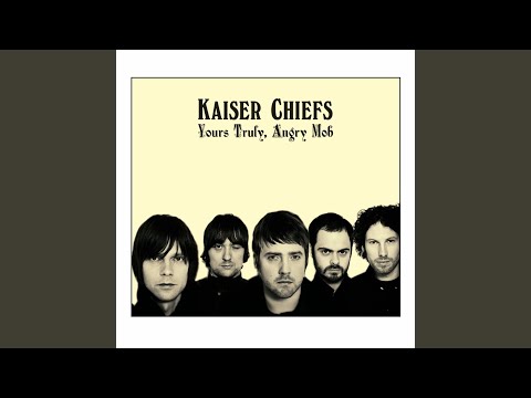 Kaiser Chiefs - I Can Do It Without You
