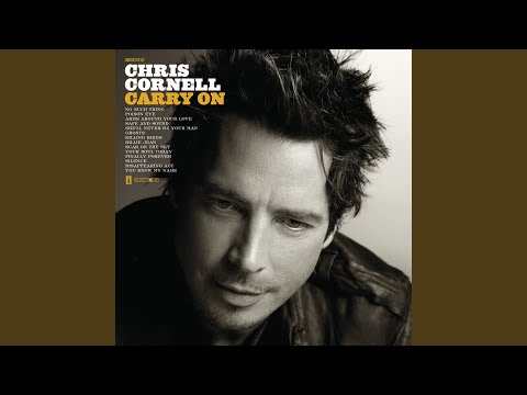 Chris Cornell - Shell Never Be Your Man
