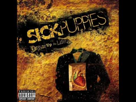 Sick Puppies - What Are You Looking For